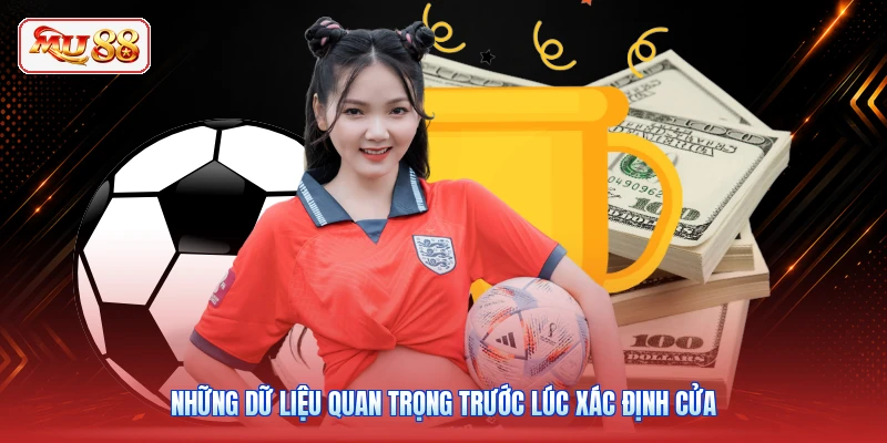 Những dữ liệu quan trọng trước lúc xác định cửa