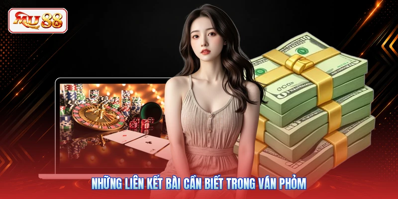 Những liên kết bài cần biết trong ván Phỏm