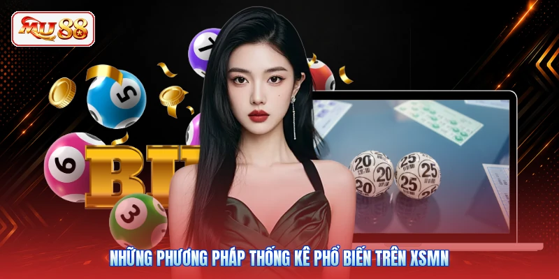 Những phương pháp thống kê phổ biến trên XSMN