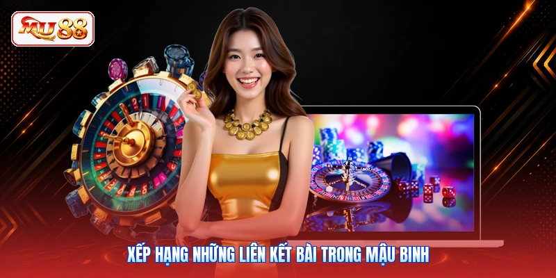 Xếp hạng những liên kết bài trong Mậu Binh
